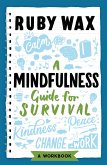 A Mindfulness Guide for Survival (eBook, ePUB)