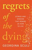 Regrets of the Dying (eBook, ePUB)