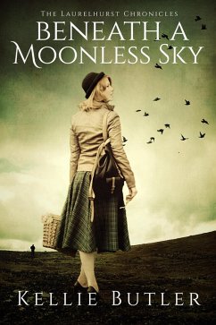 Beneath a Moonless Sky (The Laurelhurst Chronicles, #1) (eBook, ePUB) - Butler, Kellie