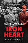The Man With the Iron Heart (eBook, ePUB)