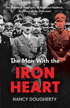 The Man With the Iron Heart (eBook, ePUB) - Dougherty, Nancy