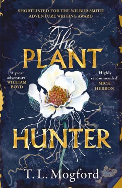 The Plant Hunter (eBook, ePUB) - Mogford, T. L.