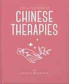 The Little Book of Chinese Therapies (eBook, ePUB)