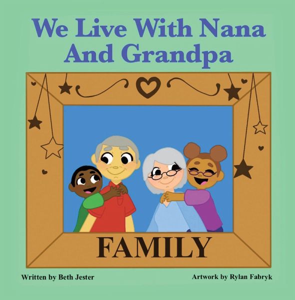 We Live with Nana and Grandpa (eBook, ePUB) We Live with Nana and Grandpa (eBook, ePUB)