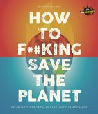 IFLScience! How to F**king Save the Planet (eBook, ePUB)