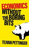 Economics Without the Boring Bits (eBook, ePUB)