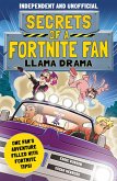 Secrets of a Fortnite Fan: Llama Drama (Independent & Unofficial) (eBook, ePUB)