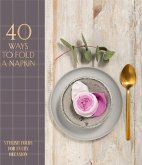 40 Ways to Fold a Napkin (eBook, ePUB)