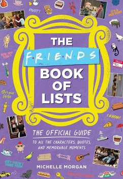 The Friends Book of Lists (eBook, ePUB) - Morgan, Michelle