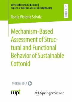 Mechanism-Based Assessment of Structural and Functional Behavior of Sustainable Cottonid (eBook, PDF) - Scholz, Ronja Victoria