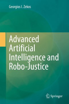 Advanced Artificial Intelligence and Robo-Justice (eBook, PDF) - Zekos, Georgios I.