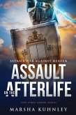 Assault On The Afterlife: Satan's War Against Heaven (End Times Armor, #2) (eBook, ePUB)