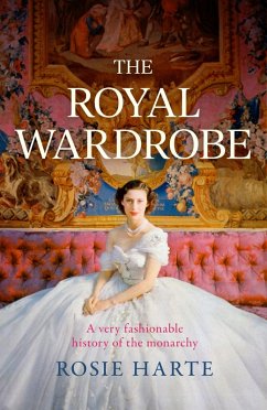 The Royal Wardrobe: peek into the wardrobes of history's most fashionable royals (eBook, ePUB) Cover The Royal Wardrobe: peek into the wardrobes of history's most fashionable royals (eBook, ePUB)