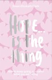 Hope... is the Thing (eBook, ePUB) Hope... is the Thing (eBook, ePUB)