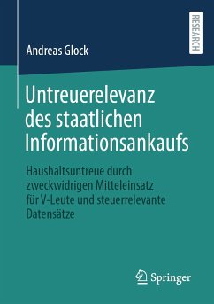 Untreuerelevanz des staatlichen Informationsankaufs (eBook, PDF) - Glock, Andreas