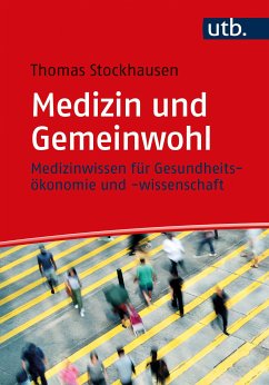 Medizin und Gemeinwohl (eBook, ePUB) - Stockhausen, Thomas