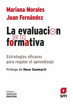 La evaluación formativa (eBook, ePUB) - Morales Lobo, Mariana; Fernández Fernández, Juan G.