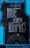 Love Between Worlds (eBook, ePUB)