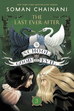 The School for Good and Evil #3: The Last Ever After (eBook, ePUB) - Chainani, Soman