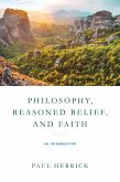 Philosophy, Reasoned Belief, and Faith (eBook, ePUB)