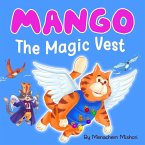 The Magic Vest (Mango The Can Do Cat, #1) (eBook, ePUB)