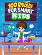 100 Crazy Riddles for Smart Kids: The... - Bild 1