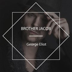 Brother Jacob (MP3-Download) - Eliot, George