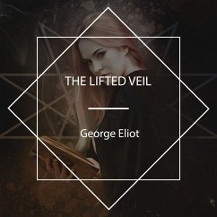The Lifted Veil (MP3-Download) - Eliot, George