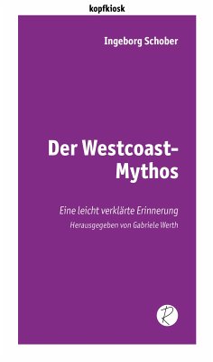 Der Westcoast-Mythos (eBook, ePUB) - Schober, Ingeborg