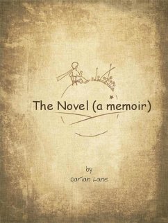 The Novel (a memoir) (eBook, ePUB) Cover The Novel (a memoir) (eBook, ePUB)