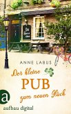 Der kleine Pub zum neuen Glück (eBook, ePUB)