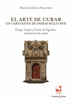Cover El arte de curar en Cartagena de Indias siglo XVII (eBook, PDF)