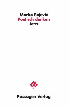 Poetisch denken - Pajevic, Marko