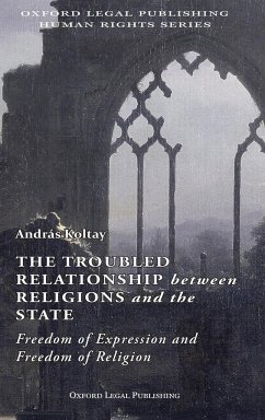 The Troubled Relationship between Religions and the State - Koltay, Andras