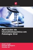 Aplicações da Imunohistoquímica em Patologia Oral