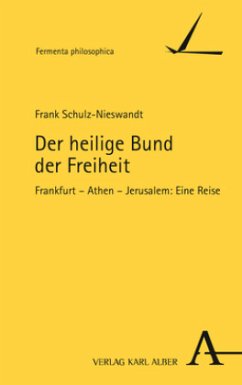 Der heilige Bund der Freiheit - Schulz-Nieswandt, Frank