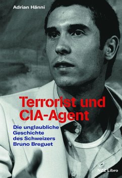 Terrorist und CIA-Agent - Hänni, Adrian