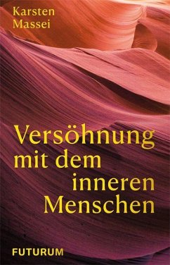 Versöhnung mit dem inneren Menschen - Massei, Karsten