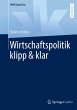 Wirtschaftspolitik klipp & klar - Bild 1
