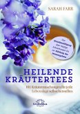 Heilende Kräutertees