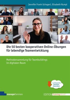 Die 50 besten kooperativen Online-Übungen für lebendige Teamentwicklung - Frank-Schagerl, Jennifer;Rumpl, Elisabeth