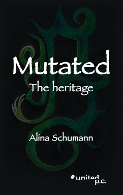 Mutated - Schumann, Alina