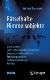 Rätselhafte Himmelsobjekte