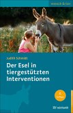 Der Esel in tiergestützten Interventionen (eBook, ePUB)