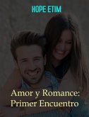 Amor y Romance: Primer Encuentro (eBook, ePUB)