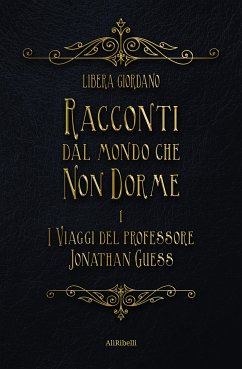 Racconti dal Mondo che non Dorme (eBook, ePUB) - Giordano, Libera