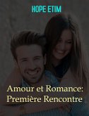 Amour et Romance: Première Rencontre (eBook, ePUB)