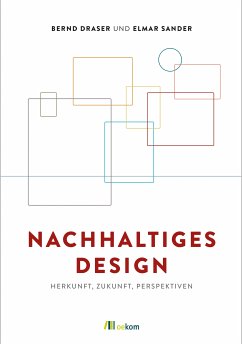 Nachhaltiges Design (eBook, PDF) - Draser, Bernd; Sander, Elmar