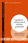 Wagenknecht - Nationale Sitten und Schicksalsgemeinschaft (eBook, ePUB)