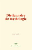 Dictionnaire de mythologie (eBook, ePUB)